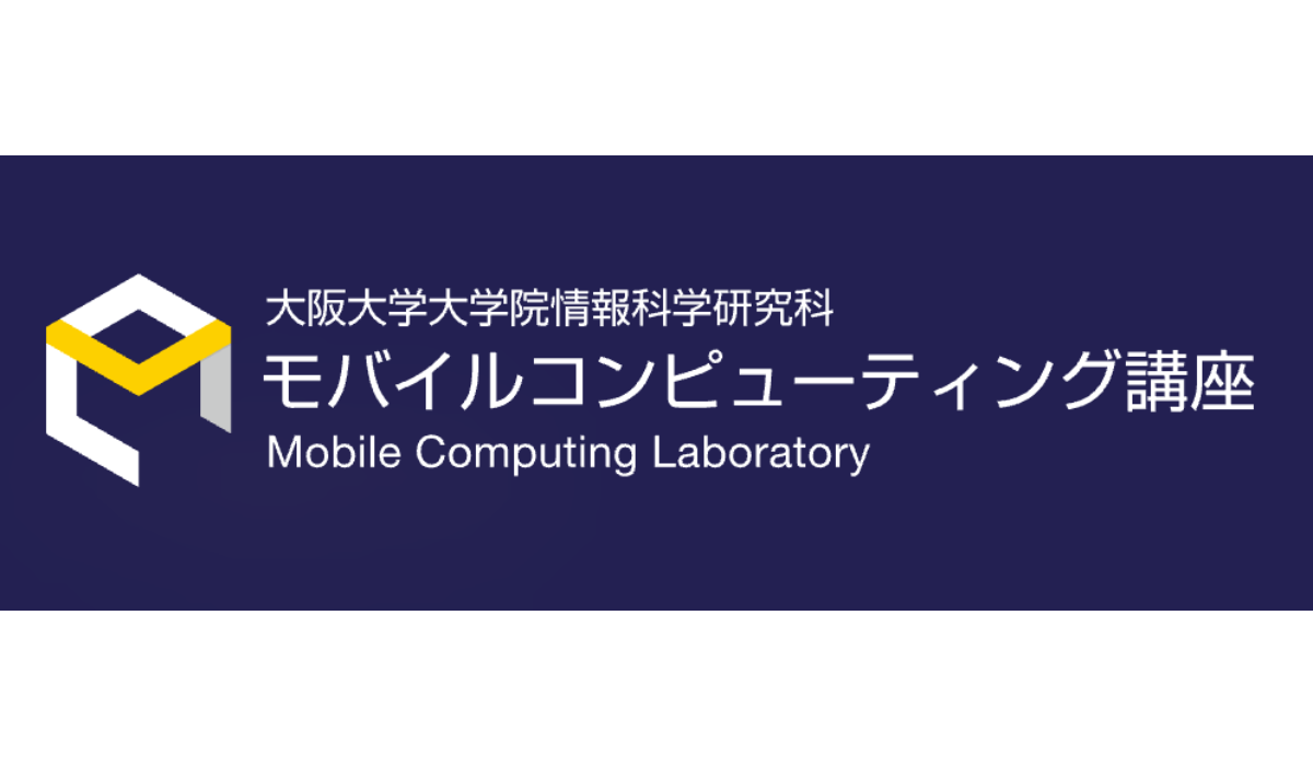 Mobile Computing Lab. (Yamaguchi Lab.), the University of Osaka